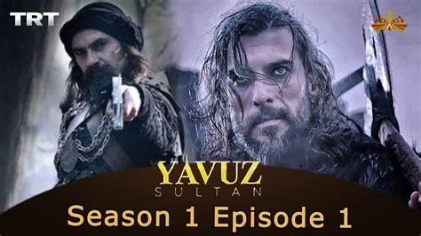 When he got close to the place where the lights were, he saw an object like a hill. . Yavuz sultan selim episode 1 in urdu subtitles
